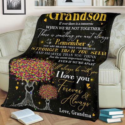 TO MY GRANDSON - IF EVER THERE IS A TOMORROW - PREMIUM BLANKET