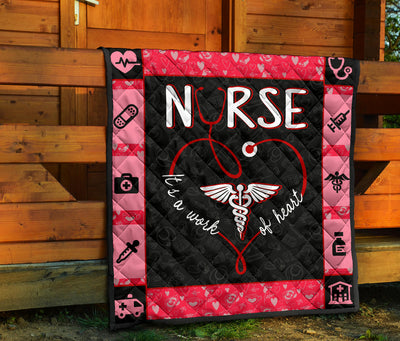 Nurse It's a work of heart - Premium Quilt